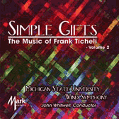 CD: Simple Gifts - The Music of Frank Ticheli volume 2